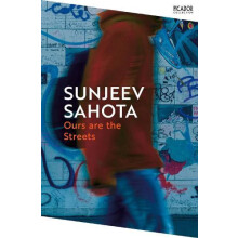 Ours are the Streets by Sunjeev Sahota Paperback Book