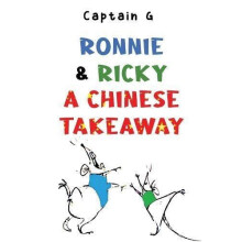 Ronnie and Ricky a Chinese takeaway by Captain G Paperback Book