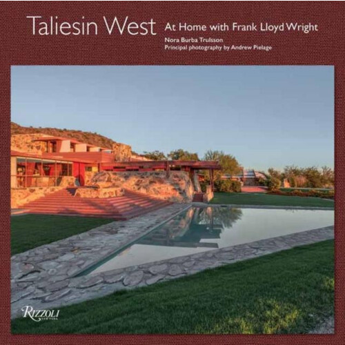 Taliesin West by Frank Lloyd Wright Foundation Hardcover Book