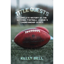 Title Quests A Complete History of the National Football Leagues Champ