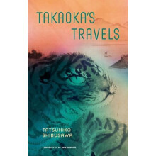 Takaokas Travels by Tatsuhiko Shibusawa Paperback Book