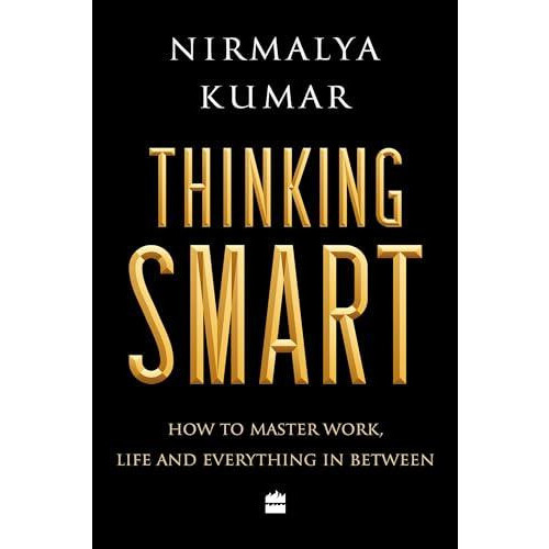 Thinking Smart by Nirmalya Kumar Paperback Book
