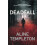 Deadfall by Aline Author Templeton Hardcover Book 1