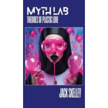 Myth Lab by Jack Skelley Paperback Book