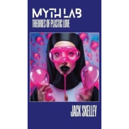 Myth Lab by Jack Skelley Paperback Book