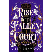 Rise of the Fallen Court by Lilly Inkwood Paperback Book