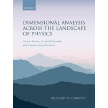 Dimensional Analysis Across the Landscape of Physics by Robinett Prof