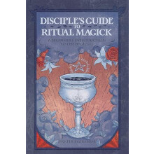 DiscipleS Guide to Ritual Magick by Frater Frater Barrabbas Barrabbas