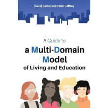 A Guide to a MultiDomain Model of Living and Education by Peter Caffre