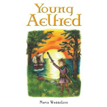 Young Aelfred by Maria Waddelove Paperback Book