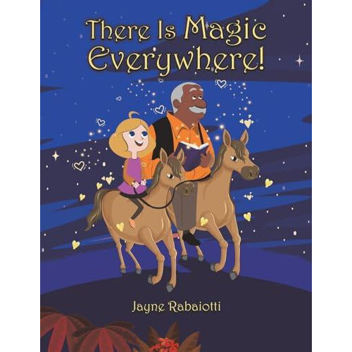 There Is Magic Everywhere by Jayne Rabaiotti Paperback Book