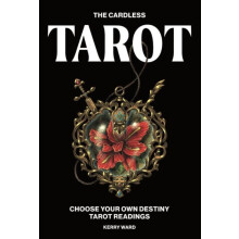 The Cardless Tarot by Kerry Ward Hardcover Book