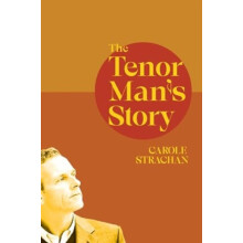 The Tenor Mans Story by Carole Strachan Paperback Book