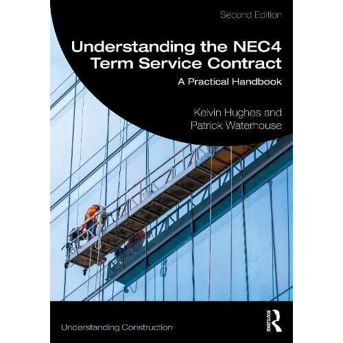 Understanding the NEC4 Term Service Contract by Waterhouse Patrick Bow