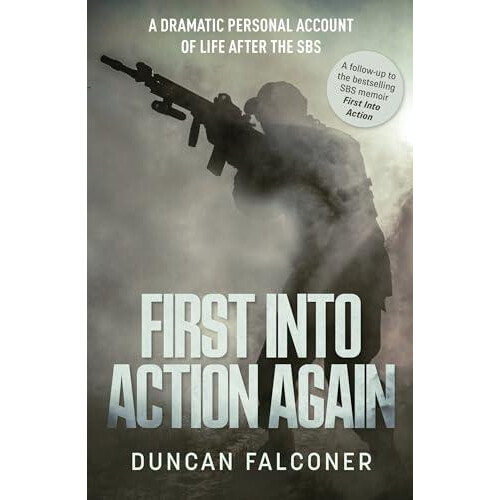 First Into Action Again by Duncan Falconer Paperback Book