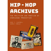 HipHop Archives by Forman Murray Northeastern University USA Paperback
