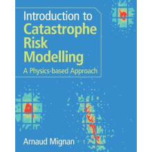 Introduction to Catastrophe Risk Modelling by Mignan Arnaud Mignan Ris