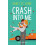 Crash Into Me by Darci St. John Paperback Book 1