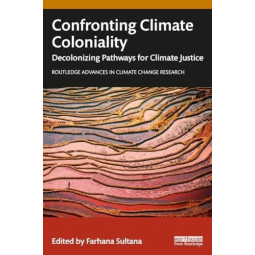 Confronting Climate Coloniality Paperback Book