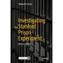 Investigating the Stanford Prison Experiment by Thibault Le Texier Har