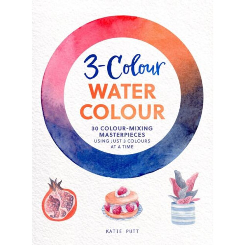3Colour Watercolour by Katie Putt Paperback Book