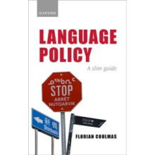 Language Policy by Coulmas Florian Senior Professor of Japanese Societ