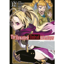 The Unwanted Undead Adventurer Volume 12 Light Novel by Yu Okano Paper
