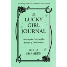 The Lucky Girl Journal by Keila Shaheen Paperback Book