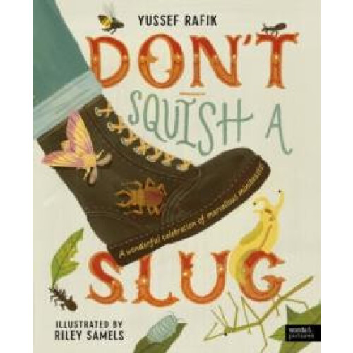 Dont Squish a Slug by Yussef Rafik Hardcover Book
