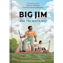 Big Jim and the White Boy by Marcus Kwame Anderson Hardcover Book