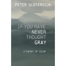 If You Have Never Thought Gray by Peter Karlsruhe School of Design Slo