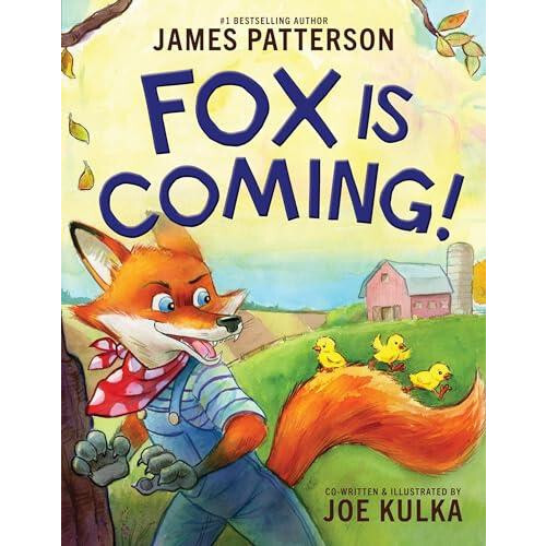 Fox Is Coming by James Patterson Hardcover Book