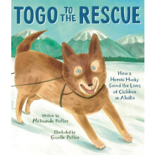 Togo to the Rescue by Melisande Potter Hardcover Book
