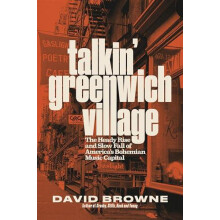 Talkin Greenwich Village by David Browne Hardcover Book