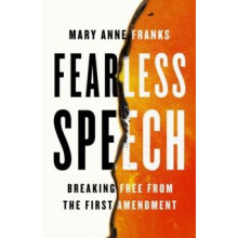 Fearless Speech by Mary Anne Franks Hardcover Book