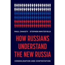 How Russians Understand the New Russia by Stephen Whitefield Hardcover