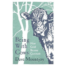 Being With Cows by Dave Mountjoy Paperback Book