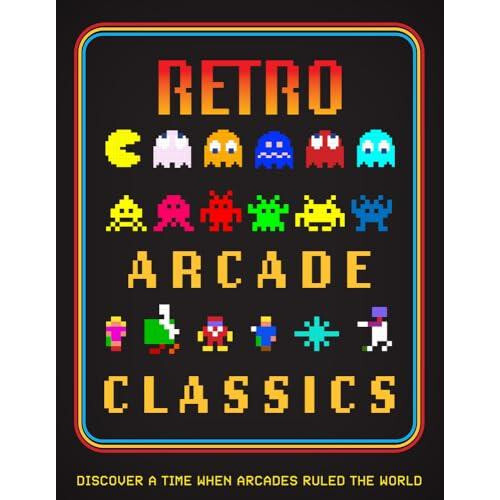 Retro Arcade Classics Hardcover Book
