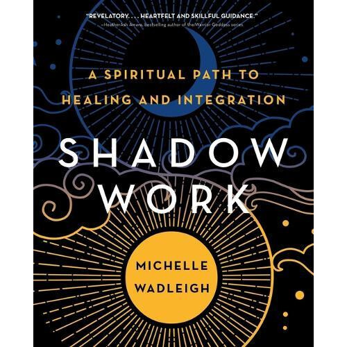 Shadow Work by Michelle Wadleigh Paperback Book