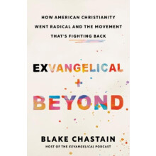 Exvangelical and Beyond by Blake Blake Chastain Chastain Hardcover Boo