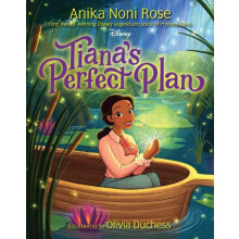 Tianas Perfect Plan by Anika Noni Rose Hardcover Book