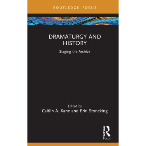 Dramaturgy and History Hardcover Book