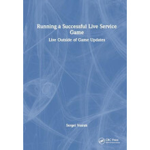 Running a Successful Live Service Game by Sergei Vasiuk Hardcover Book