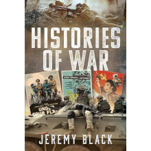 Histories of War by Jeremy Black Hardcover Book