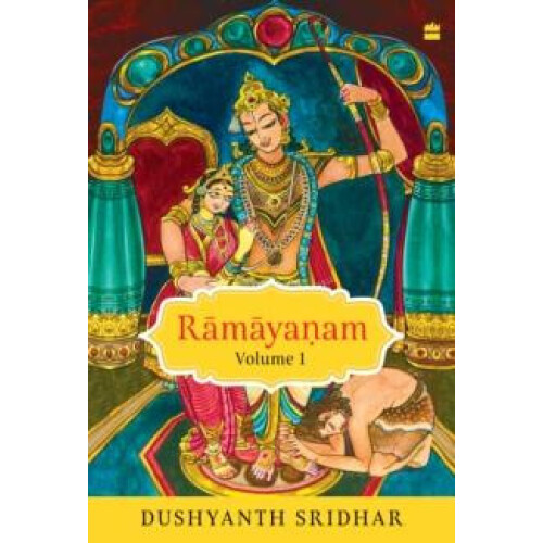 Ramayanam by Sridhar Dushyanth Hardcover Book