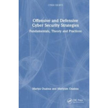 Offensive and Defensive Cyber Security Strategies by Mariyam Ouaissa P