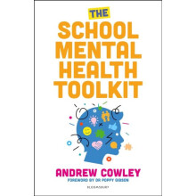 The School Mental Health Toolkit by Andrew Cowley Paperback Book