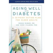 Aging Well with Diabetes by Colberg Sheri M.D. Ph.D. Paperback Book