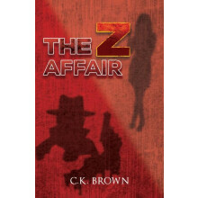 The Z Affair by C K Brown Hardcover Book
