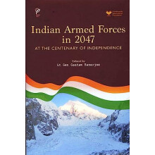 Indian Armed Forces in 2047 by Gautam Banerjee Hardcover Book